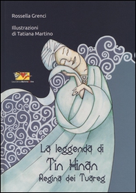 La leggenda di Tin Hinan regina dei tuareg - Librerie.coop La leggenda di Tin Hinan regina dei tuareg - Librerie.coop