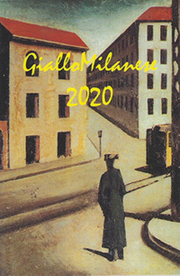 Giallomilanese 2020 - Librerie.coop Giallomilanese 2020 - Librerie.coop