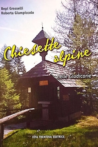 Chiesette alpine nelle Giudicarie - Librerie.coop Chiesette alpine nelle Giudicarie - Librerie.coop