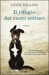Il rifugio dei cuori solitari - Librerie.coop Il rifugio dei cuori solitari - Librerie.coop