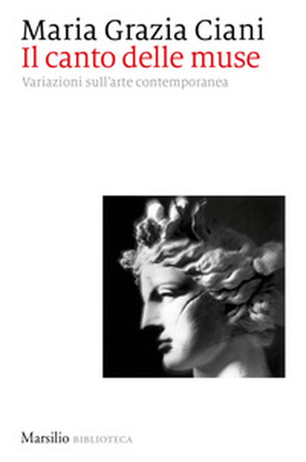 Il canto delle muse. Variazioni sull'arte contemporanea - Librerie.coop Il canto delle muse. Variazioni sull'arte contemporanea - Librerie.coop