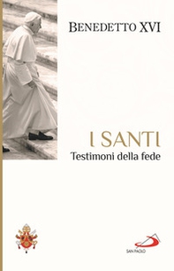 I santi. Testimoni della fede - Librerie.coop I santi. Testimoni della fede - Librerie.coop
