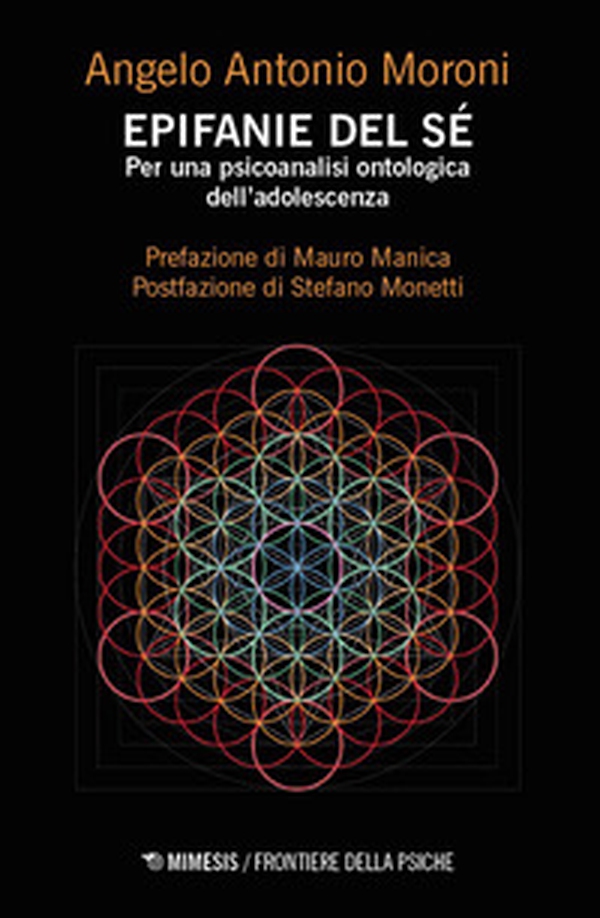 Epifanie del sé. Per una psicoanalisi ontologica dell'adolescenza - Librerie.coop