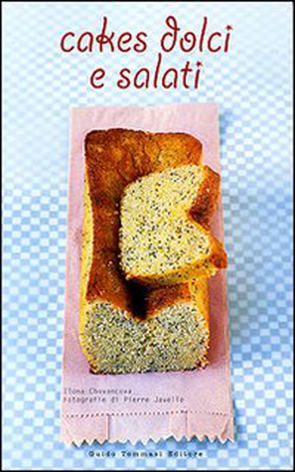Cakes dolci e salati - Librerie.coop Cakes dolci e salati - Librerie.coop