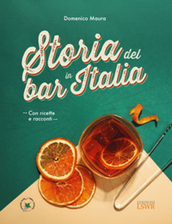 Storia del bar in Italia - Librerie.coop Storia del bar in Italia - Librerie.coop