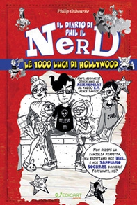 Le 1000 luci di Hollywood. Il diario di Phil il nerd - Librerie.coop Le 1000 luci di Hollywood. Il diario di Phil il nerd - Librerie.coop