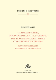 «Madre de’ santi, immagine della città superna, del sangue incorruttibile conservatrice eterna» - Librerie.coop