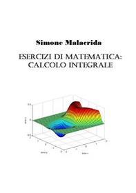 Esercizi di matematica: calcolo integrale - Librerie.coop