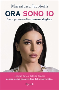 Ora sono io - Librerie.coop Ora sono io - Librerie.coop