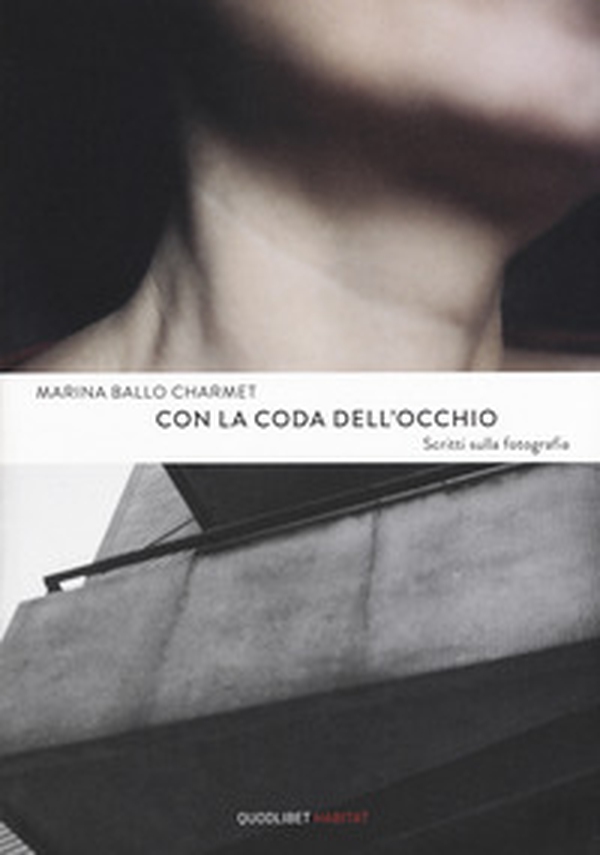 Con la coda dell'occhio. Scritti sulla fotografia - Librerie.coop Con la coda dell'occhio. Scritti sulla fotografia - Librerie.coop