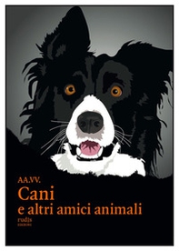 Cani e altri amici animali - Librerie.coop Cani e altri amici animali - Librerie.coop