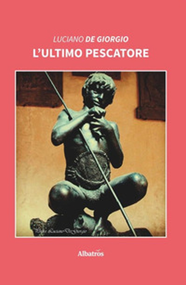 L'ultimo pescatore - Librerie.coop L'ultimo pescatore - Librerie.coop