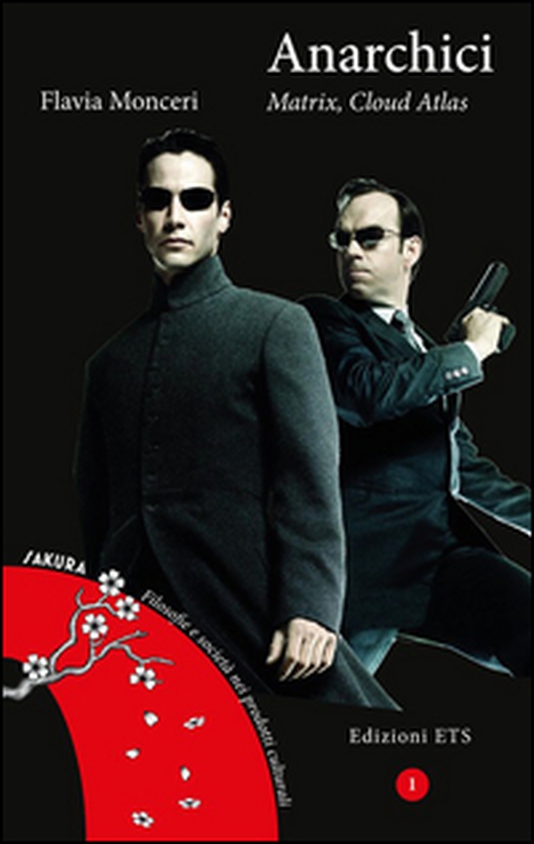 Anarchici. «Matrix», «Cloud Atlas» - Librerie.coop Anarchici. «Matrix», «Cloud Atlas» - Librerie.coop