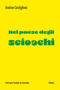 Nel paese degli sciocchi - Librerie.coop Nel paese degli sciocchi - Librerie.coop