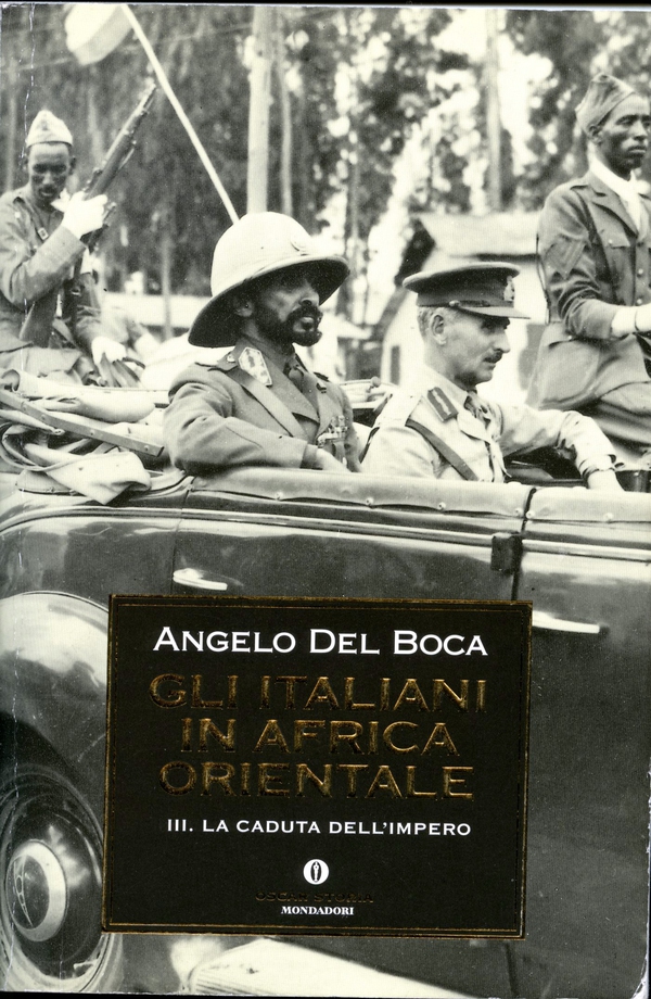 Gli italiani in Africa Orientale - 3. La caduta dell'Impero - Librerie.coop Gli italiani in Africa Orientale - 3. La caduta dell'Impero - Librerie.coop