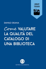 Come valutare la qualità del catalogo di una biblioteca - Librerie.coop Come valutare la qualità del catalogo di una biblioteca - Librerie.coop