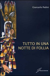 Tutto in una notte di follia - Librerie.coop