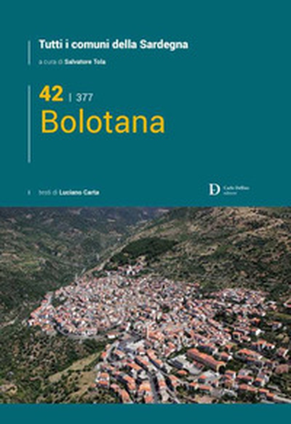 Bolotana. Tutti i comuni della Sardegna - Librerie.coop Bolotana. Tutti i comuni della Sardegna - Librerie.coop