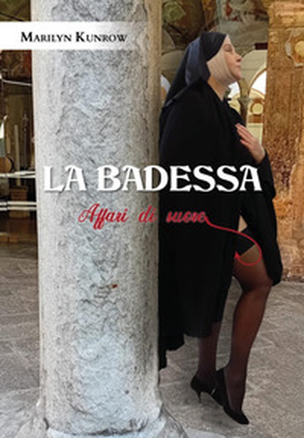 La badessa, affari di suore - Librerie.coop La badessa, affari di suore - Librerie.coop