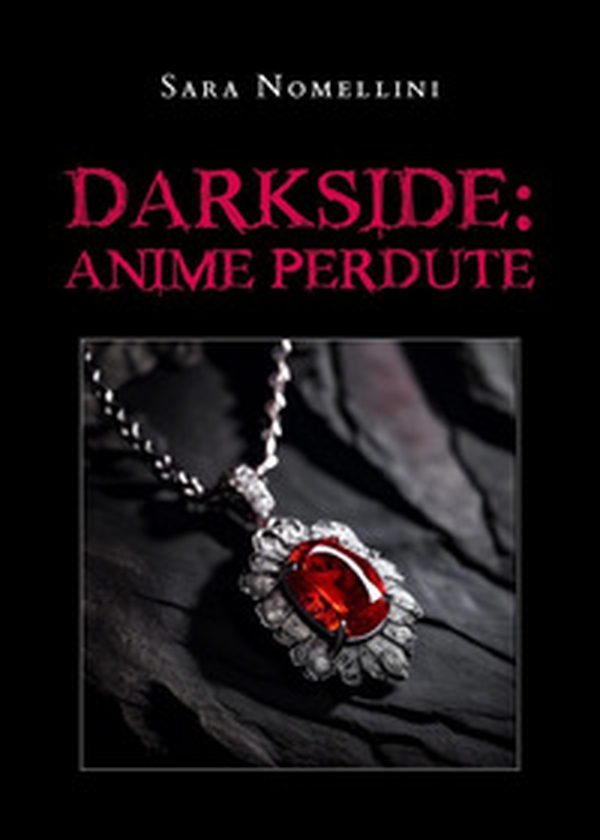 Darkside: anime perdute - Librerie.coop Darkside: anime perdute - Librerie.coop