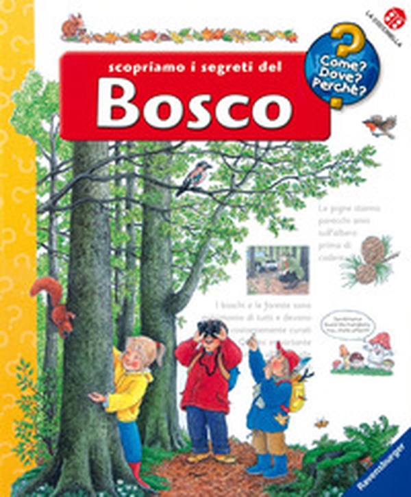 Scopriamo i segreti del bosco - Librerie.coop Scopriamo i segreti del bosco - Librerie.coop