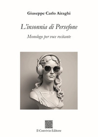 L'insonnia di Persefone. Monologo per voce recitante - Librerie.coop