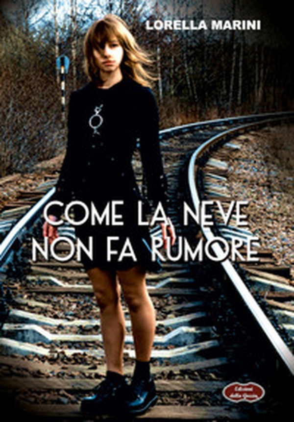 Come la neve non fa rumore - Librerie.coop Come la neve non fa rumore - Librerie.coop