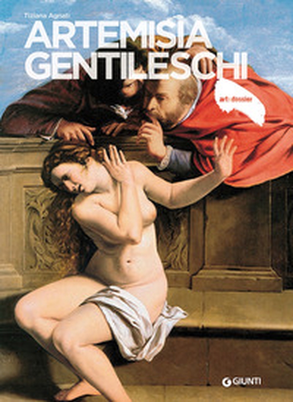 Artemisia Gentileschi - Librerie.coop Artemisia Gentileschi - Librerie.coop