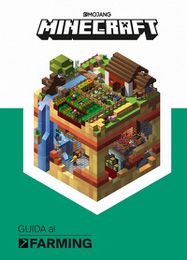 Minecraft Mojang. Guida al farming - Librerie.coop Minecraft Mojang. Guida al farming - Librerie.coop