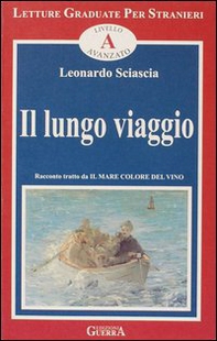 Il lungo viaggio. Livello avanzato - Librerie.coop