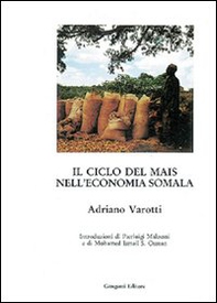 Il ciclo del mais nella economia somala - Librerie.coop