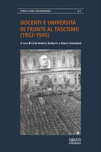 Docenti e Università di fronte al fascismo (1921-1945). Atti della giornata di studio «L'università italiana durante il fascismo» (Casa della Cultura, Milano, 2 dicembre 2021) - Librerie.coop