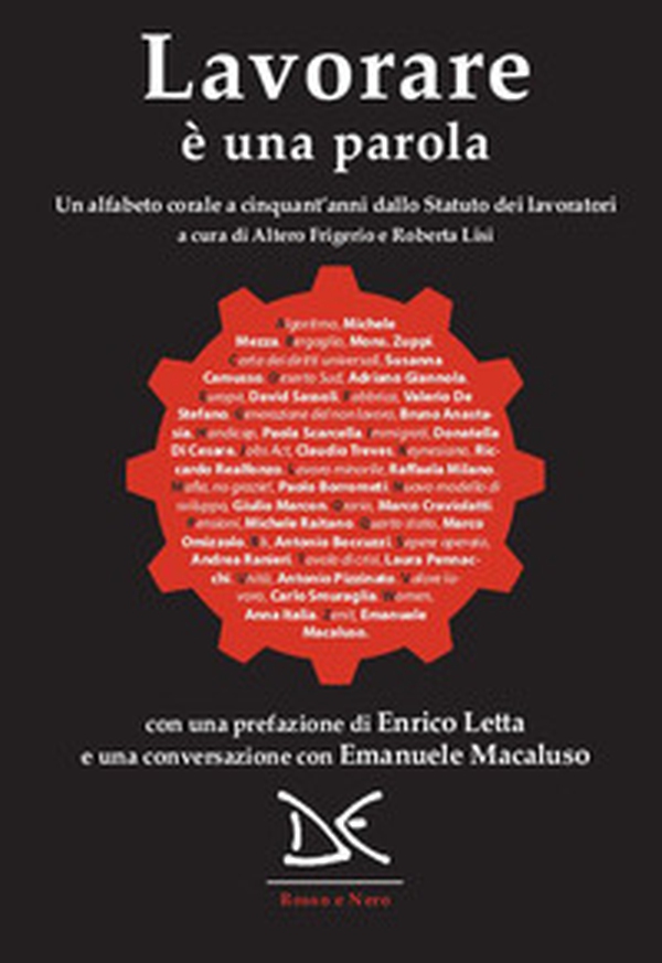 Lavorare è una parola. Un alfabeto corale a cinquant'anni dallo Statuto dei lavoratori - Librerie.coop Lavorare è una parola. Un alfabeto corale a cinquant'anni dallo Statuto dei lavoratori - Librerie.coop