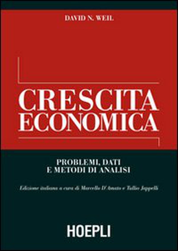 Crescita economica. Problemi, dati e metodi di analisi - Librerie.coop