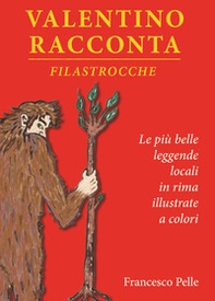 Valentino racconta. Filastrocche - Librerie.coop