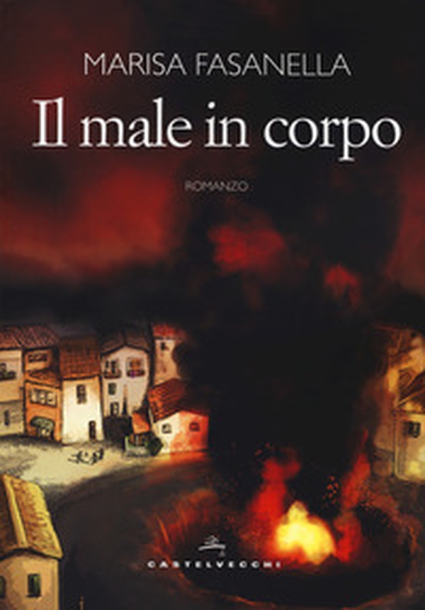 Il male in corpo - Librerie.coop Il male in corpo - Librerie.coop