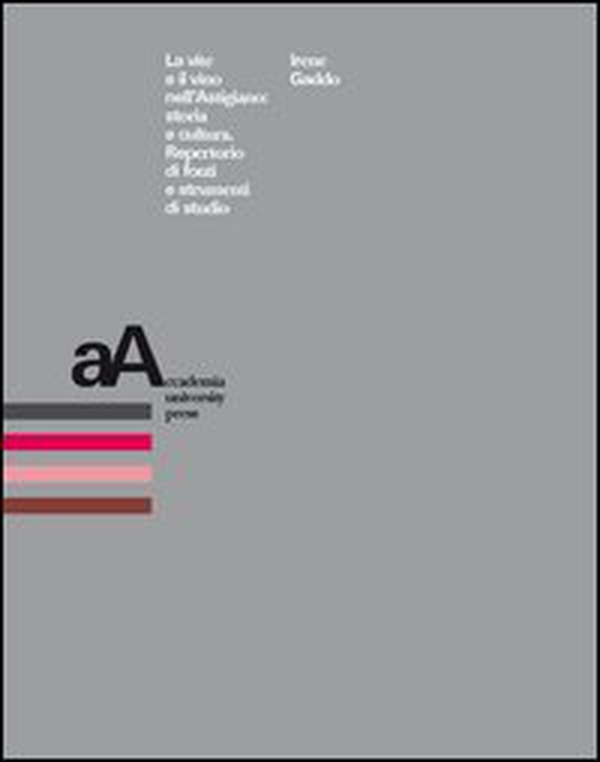 La vite e il vino nell'astigiano. Storia e cultura. Repertorio di fonti e strumenti di studio - Librerie.coop La vite e il vino nell'astigiano. Storia e cultura. Repertorio di fonti e strumenti di studio - Librerie.coop