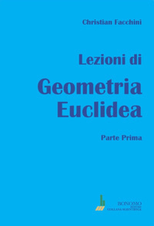 Lezioni di geometria euclidea - Vol. 1 - Librerie.coop Lezioni di geometria euclidea - Vol. 1 - Librerie.coop