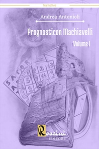 Prognosticon Machiavelli - Vol. 1 - Librerie.coop Prognosticon Machiavelli - Vol. 1 - Librerie.coop