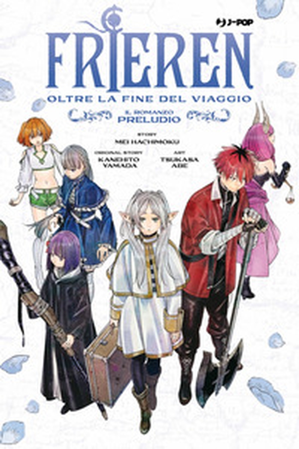 Frieren. Oltre la fine del viaggio. Il romanzo. Preludio - Librerie.coop Frieren. Oltre la fine del viaggio. Il romanzo. Preludio - Librerie.coop