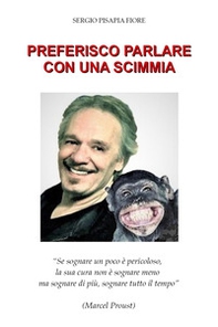 Preferisco parlare con una scimmia - Librerie.coop Preferisco parlare con una scimmia - Librerie.coop