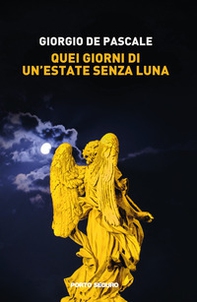 Quei giorni di un'estate senza luna - Librerie.coop
