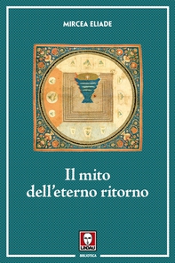 Il mito dell'eterno ritorno - Librerie.coop