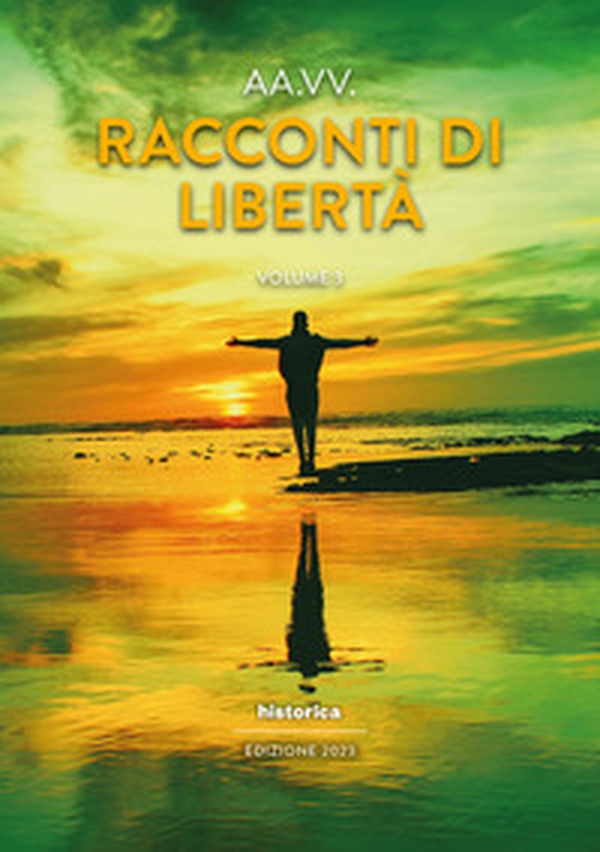 Racconti di libertà - Vol. 3 - Librerie.coop Racconti di libertà - Vol. 3 - Librerie.coop
