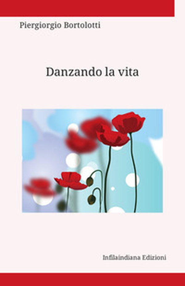 Danzando la vita - Librerie.coop Danzando la vita - Librerie.coop