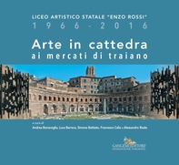 Arte in cattedra ai mercati di Traiano - Librerie.coop Arte in cattedra ai mercati di Traiano - Librerie.coop