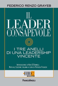Il leader consapevole. I tre anelli di una leadership vincente - Librerie.coop