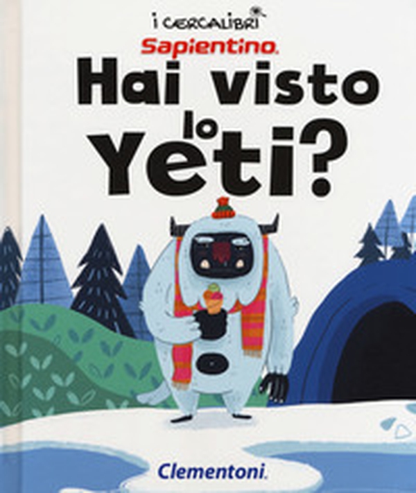 Hai visto lo yeti? - Librerie.coop Hai visto lo yeti? - Librerie.coop
