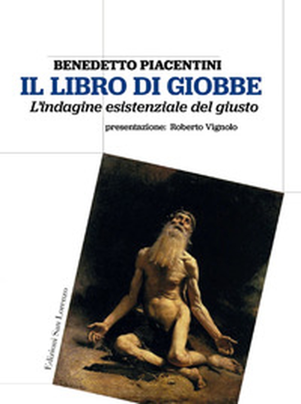 Il libro di Giobbe. L'indagine esistenziale del giusto - Librerie.coop Il libro di Giobbe. L'indagine esistenziale del giusto - Librerie.coop