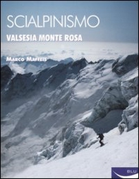 Scialpinismo. Valsesia-Monte Rosa - Librerie.coop Scialpinismo. Valsesia-Monte Rosa - Librerie.coop